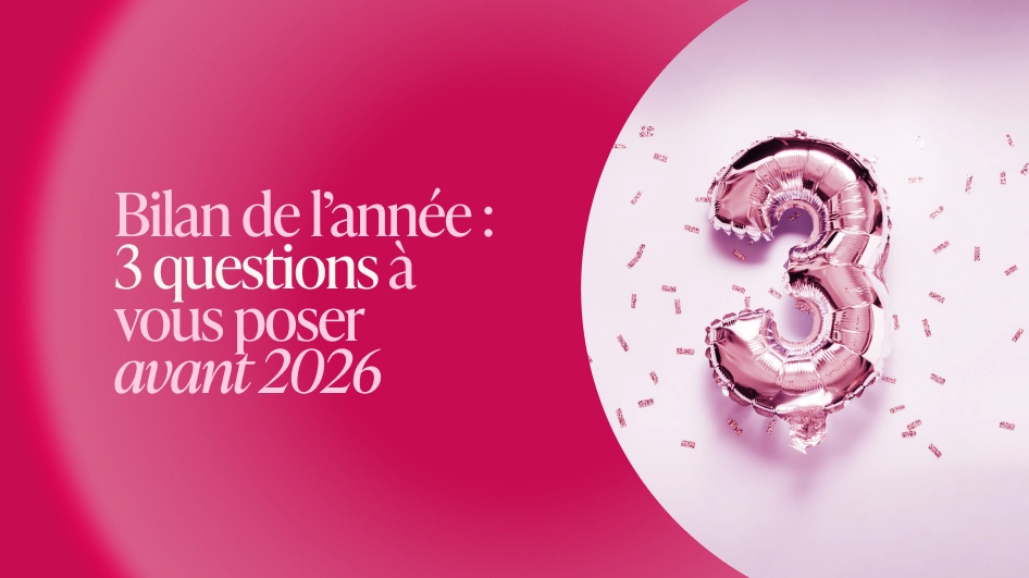 Ballon chiffre 3 rose avec confettis, accompagné du texte "Bilan de l’année : 3 questions à vous poser avant 2026" sur fond dégradé rose
