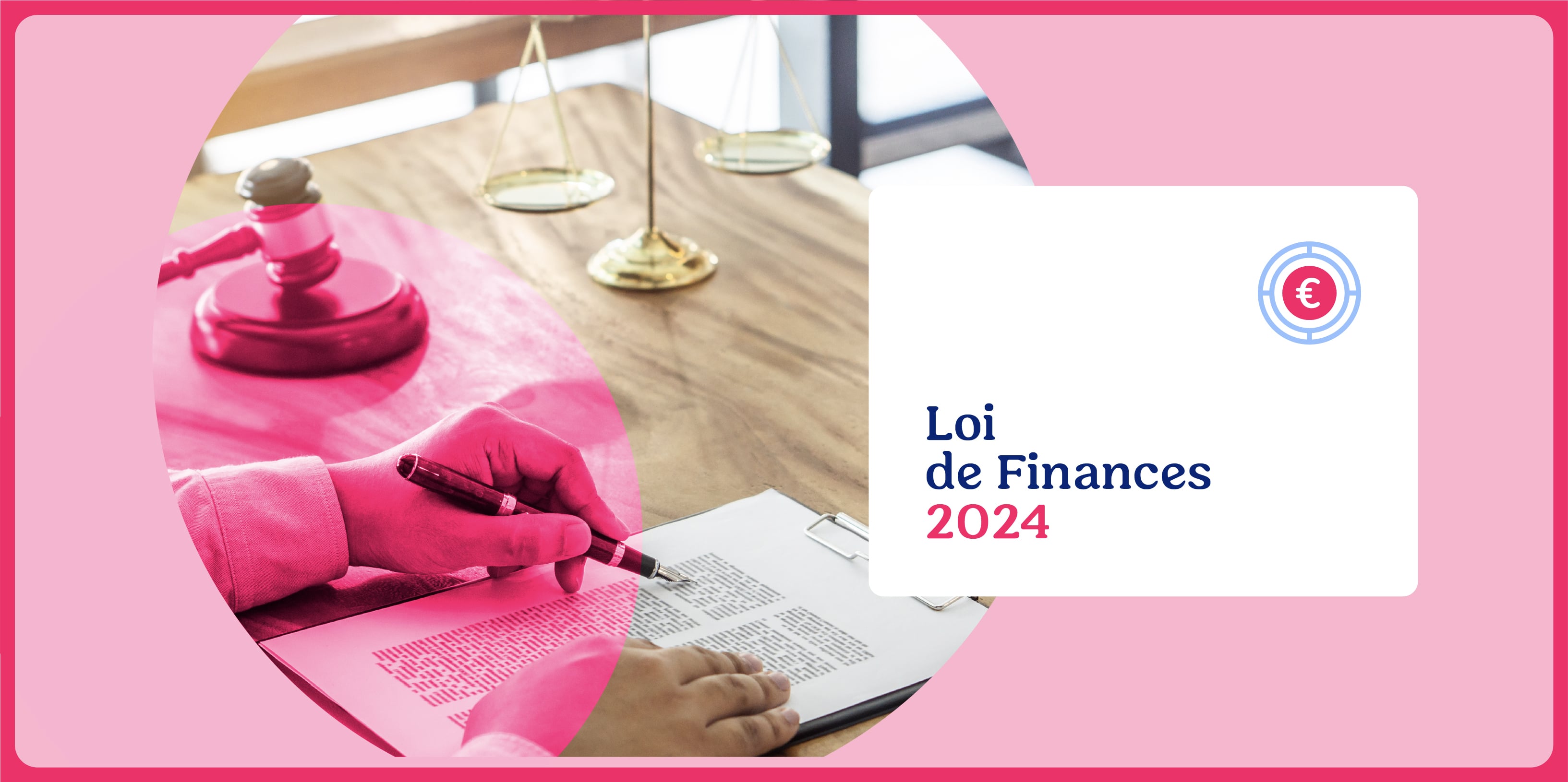 Un dossier juridique et un marteau de juge symbolisant la nouvelle Loi de Finances 2024